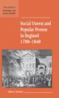 Image for Social Unrest and Popular Protest in England, 1780-1840