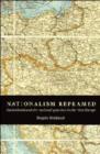 Image for Nationalism reframed  : nationhood and the national question in the new Europe