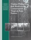 Image for Timber Production and Biodiversity Conservation in Tropical Rain Forests