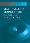 Image for Mathematical Models for Elastic Structures