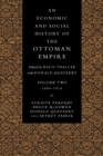 Image for An economic and social history of the Ottoman EmpireVol. 2: 1600-1914