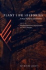 Image for Plant life histories  : ecology, phylogeny and evolution