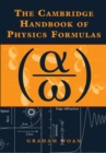Image for The Cambridge Handbook of Physics Formulas