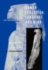 Image for Human evolution, language and mind  : a psychological and archaeological inquiry