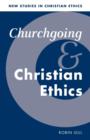 Image for Churchgoing and Christian Ethics