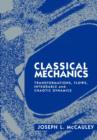 Image for Classical mechanics  : transformations, flows, integrable and chaotic dynamics
