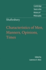 Image for Shaftesbury: Characteristics of Men, Manners, Opinions, Times