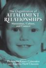 Image for The Organization of Attachment Relationships