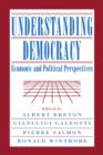 Image for Understanding Democracy : Economic and Political Perspectives