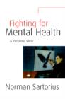 Image for Fighting for mental health  : a personal view