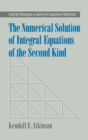 Image for The Numerical Solution of Integral Equations of the Second Kind