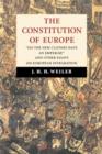 Image for The constitution of Europe  : &quot;do the new clothes have an emperor?&quot; and other essays on European integration