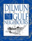 Image for Dilmun and its Gulf neighbours