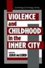 Image for Violence and Childhood in the Inner City