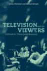 Image for Television and its Viewers