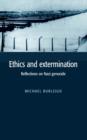 Image for Ethics and extermination  : reflections on Nazi genocide