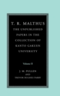 Image for T.R. Malthus  : the unpublished papers in the collection of Kanto Gakuen UniversityVol. 2: Essays, sermons and other papers