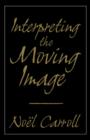 Image for Interpreting the Moving Image