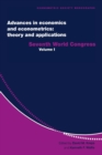 Image for Advances in economics and econometrics  : theory and applicationsVol. 1