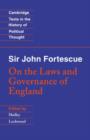 Image for Sir John Fortescue: On the Laws and Governance of England