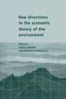 Image for New Directions in the Economic Theory of the Environment