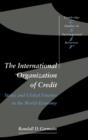 Image for The International Organization of Credit
