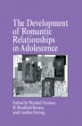 Image for The Development of Romantic Relationships in Adolescence
