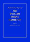 Image for The Mathematical Papers of Sir William Rowan Hamilton: Volume 4, Geometry, Analysis, Astronomy, Probability and Finite Differences, Miscellaneous