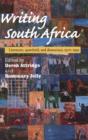 Image for Writing South Africa  : literature, apartheid, and democracy, 1970-1995