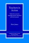 Image for Teachers in action  : tasks for in-service language teacher education and development