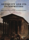 Image for Antiquity and its Interpreters