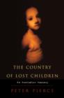 Image for The country of lost children  : an Australian anxiety