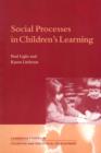 Image for Social processes in children&#39;s learning
