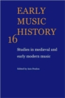 Image for Early Music History: Volume 16
