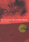 Image for The Search for Life on Other Planets