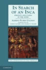 Image for In search of an Inca  : identity and utopia in the Andes