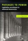 Image for Passages to power  : legislative recruitment in advanced democracies