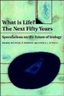 Image for What is life?  : the next fifty years