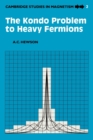 Image for The Kondo Problem to Heavy Fermions
