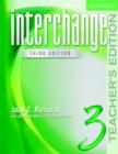 Image for Interchange Teacher&#39;s Edition 3