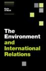 Image for The Environment and International Relations