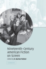Image for Nineteenth-Century American Fiction on Screen