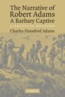 Image for The Narrative of Robert Adams, A Barbary Captive