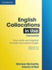 Image for English collocations in use  : how words work together for fluent and natural English