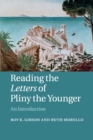 Image for Reading the Letters of Pliny the Younger : An Introduction