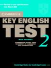 Image for Cambridge Key English test 2 with answers  : examination papers from University of Cambridge ESOL Examinations - English for Speakers of Other Languages