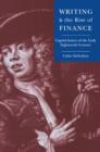 Image for Writing and the Rise of Finance : Capital Satires of the Early Eighteenth Century