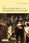 Image for The Dutch Republic in the seventeenth century  : the golden age