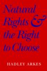 Image for Natural Rights and the Right to Choose