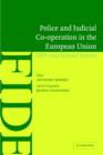 Image for Police and Judicial Co-operation in the European Union